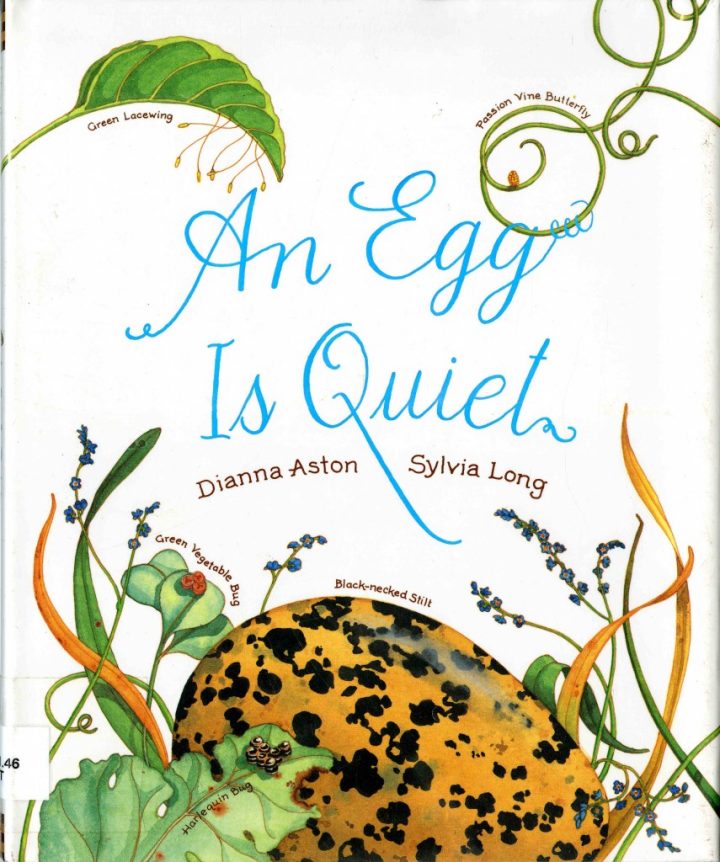 Cover to book "An Egg is Quiet" by Dianna Aston and Sylvia Long